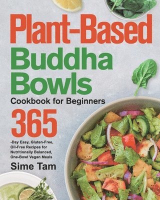 Sime Tam - Plant-Based Buddha Bowls Cookbook for Beginners, Häftad