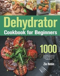 bokomslag Dehydrator Cookbook for Beginners