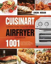 bokomslag Cuisinart Convection Toaster Oven Airfryer Cookbook