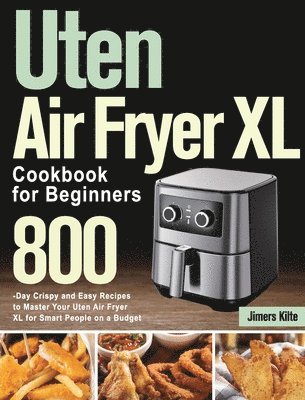 bokomslag Uten Air Fryer XL Cookbook for Beginners