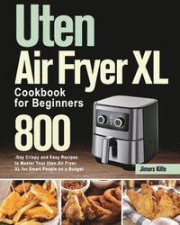 bokomslag Uten Air Fryer XL Cookbook for Beginners