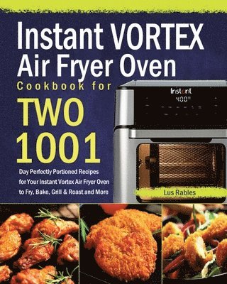 Instant Vortex Air Fryer Oven Cookbook for Two 1