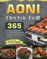 bokomslag AONI Electric Grill Cookbook for Beginners