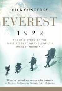 bokomslag Everest 1922: The Epic Story of the First Attempt on the World's Highest Mountain