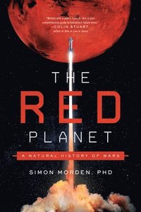 bokomslag The Red Planet: A Natural History of Mars