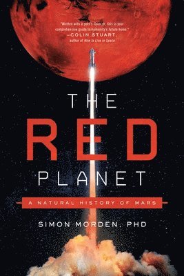 The Red Planet: A Natural History of Mars 1