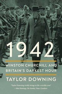 bokomslag 1942: Winston Churchill and Britain's Darkest Hour