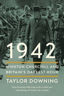 1942: Winston Churchill and Britain's Darkest Hour 1