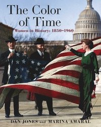 bokomslag The Color of Time: Women in History: 1850-1960