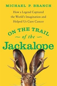 bokomslag On the Trail of the Jackalope