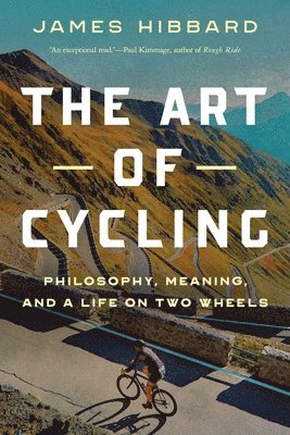 James Hibbard - Art of Cycling, Inbunden