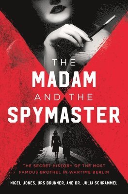 bokomslag The Madam and the Spymaster
