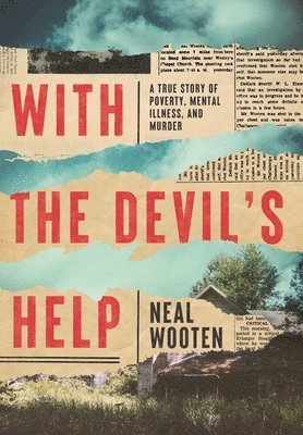 Neal Wooten - With the Devil's Help, Häftad