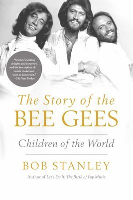 bokomslag The Story of the Bee Gees