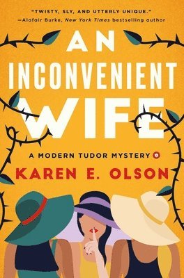 bokomslag An Inconvenient Wife: A Modern Tudor Mystery