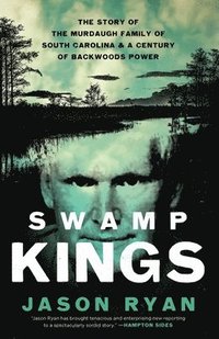 bokomslag Swamp Kings