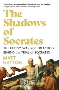 bokomslag The Shadows of Socrates