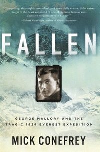 bokomslag Fallen: George Mallory and the Tragic 1924 Everest Expedition