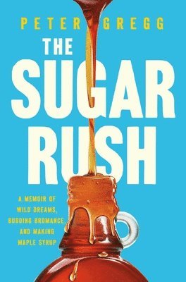 Peter Gregg - Sugar Rush, Inbunden