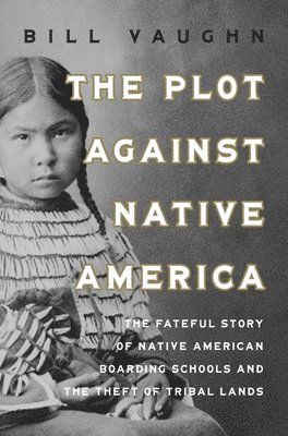 Plot Against Native America