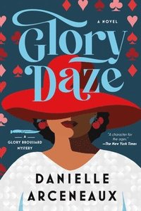 bokomslag Glory Daze: A Glory Broussard Mystery