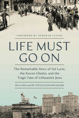 Bea Lurie, Steven Leonard Jacobs - Life Must Go On, Inbunden