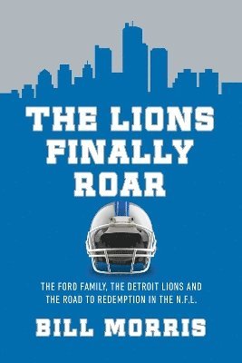 Bill Morris - Lions Finally Roar, Häftad