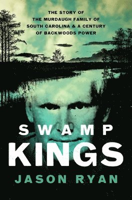 bokomslag Swamp Kings