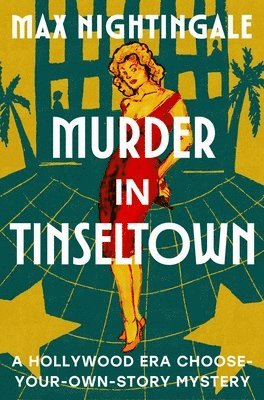 bokomslag Murder in Tinseltown: A Hollywood Era Choose-Your-Own-Story Mystery