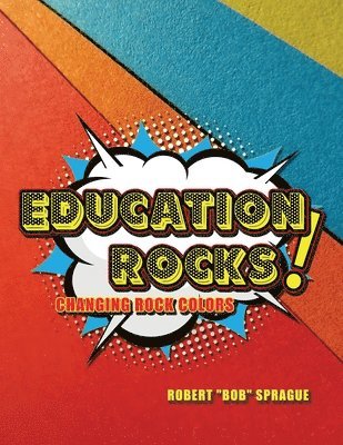 Education Rocks: Changing Rock Colors 1