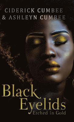 Black Eyelids Etched in Gold 1