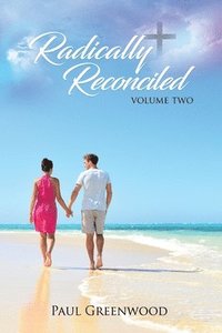 bokomslag Radically Reconciled: Volume Two