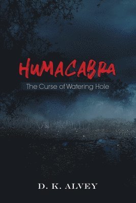 Humacabra: The Curse of Watering Hole 1