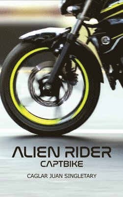 Alien Rider: Captbike 1