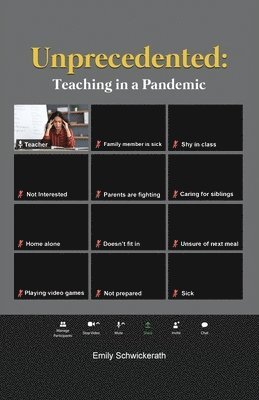 Unprecedented: Teaching in a Pandemic 1