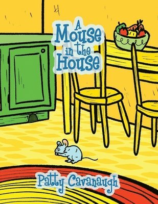 A Mouse in the House 1