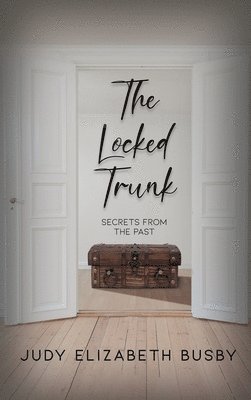 The Locked Trunk: Secrets from the Past 1