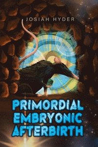 bokomslag Primordial Embryonic Afterbirth