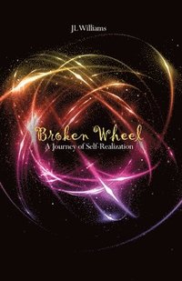 bokomslag Broken Wheel: A Journey of Self-Realization