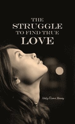 The Struggle to Find True Love
