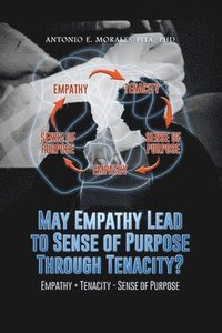 bokomslag May Empathy Lead to Sense of Purpose Through Tenacity?