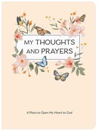 bokomslag My Thoughts and Prayers (Journal with Prayers and Bible Verses)