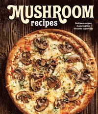 bokomslag Mushroom Recipes