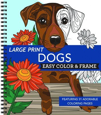 Large Print Easy Color & Frame - Dogs (Stress Free Coloring Book) 1