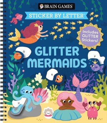 Brain Games - Sticker by Letter: Glitter Mermaids: Includes 1 Glitter Sticker Sheet to Complete Each Image!