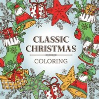 bokomslag Classic Christmas Coloring (Keepsake Coloring Book) - Relaxing Holiday Designs Plus Quotes