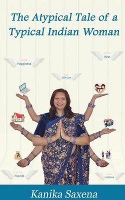 Atypical Tale of a Typical Indian Woman