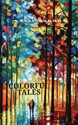 Lohit Chandu, Chandu,Lohit - Colorful tales, Häftad