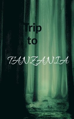 Trip to Tanzania 1