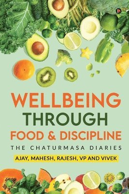 Mahesh, Rajesh, Vp - Wellbeing Through Food & Discipline, Häftad